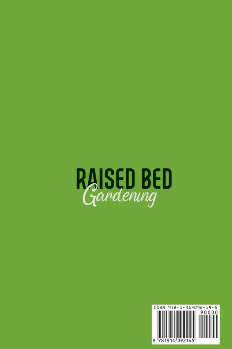 Raised Bed Gardening for Beginners: Step-by-Step Guide with Supplies, Kits & Expert Tips to Build a Beautiful Home Garden System